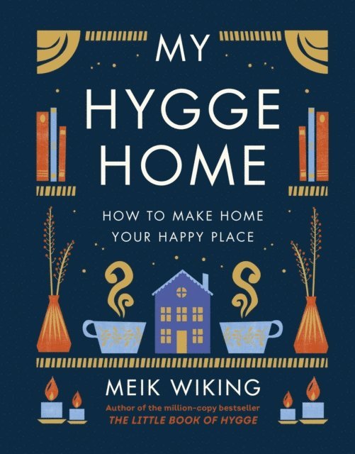 Meik Wiking - My Hygge Home, E-bok