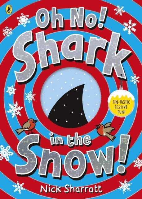Nick Sharratt - Oh No! Shark in the Snow!, E-bok