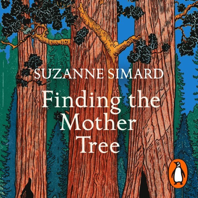 Suzanne Simard - Finding the Mother Tree, Ljudbok