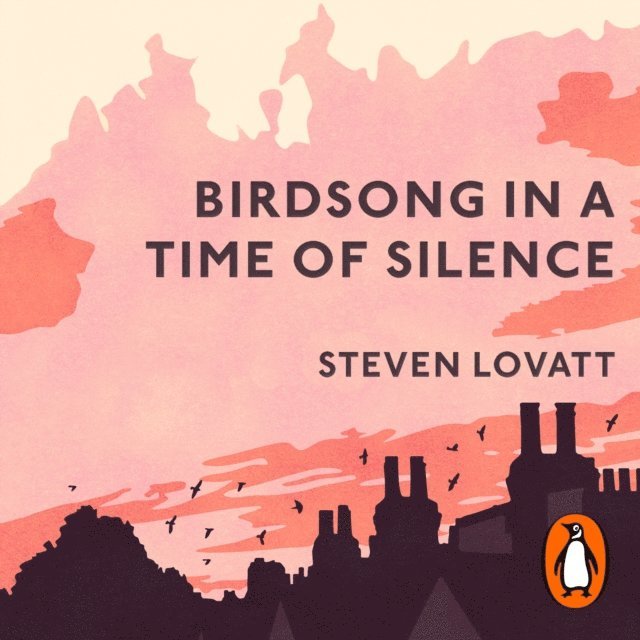 Steven Lovatt - Birdsong in a Time of Silence, Ljudbok