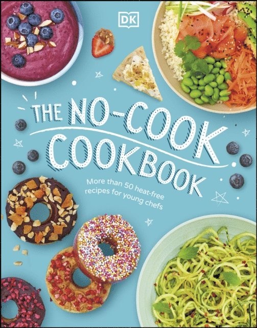 DK - No-Cook Cookbook, E-bok