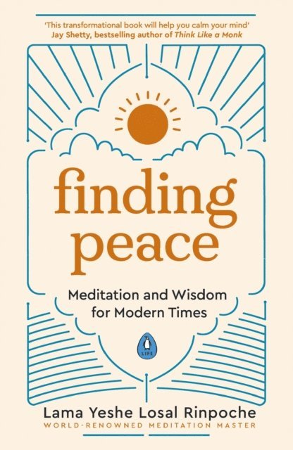 Yeshe Losal Rinpoche - Finding Peace, E-bok