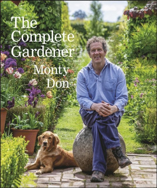 Monty Don - Complete Gardener, E-bok