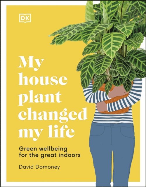 David Domoney - My House Plant Changed My Life, E-bok