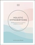 Holistic Hypnobirthing