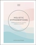 Holistic Hypnobirthing