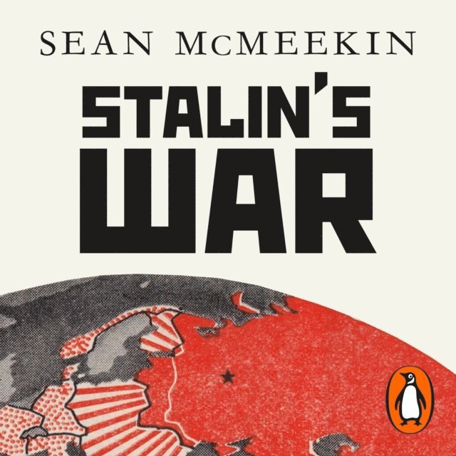 Sean McMeekin - Stalin's War, Ljudbok