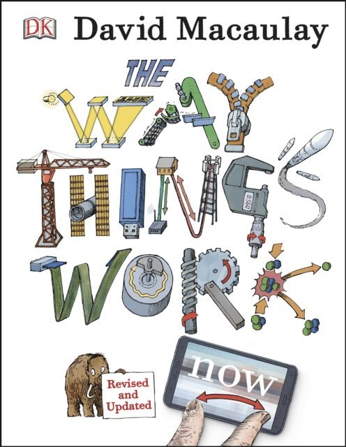 David Macaulay, Neil Ardley - Way Things Work Now, E-bok