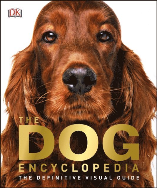 DK - Dog Encyclopedia, E-bok