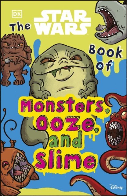 Katie Cook - Star Wars Book of Monsters, Ooze and Slime, E-bok