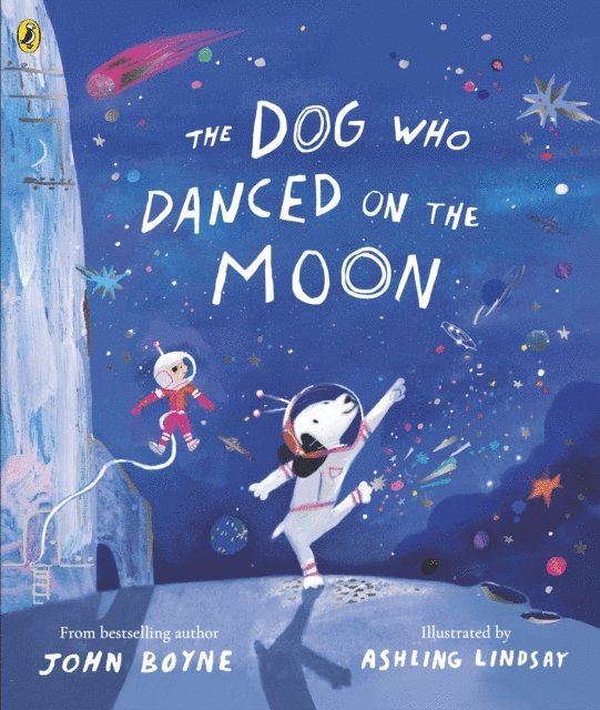 John Boyne - Dog Who Danced on the Moon, E-bok