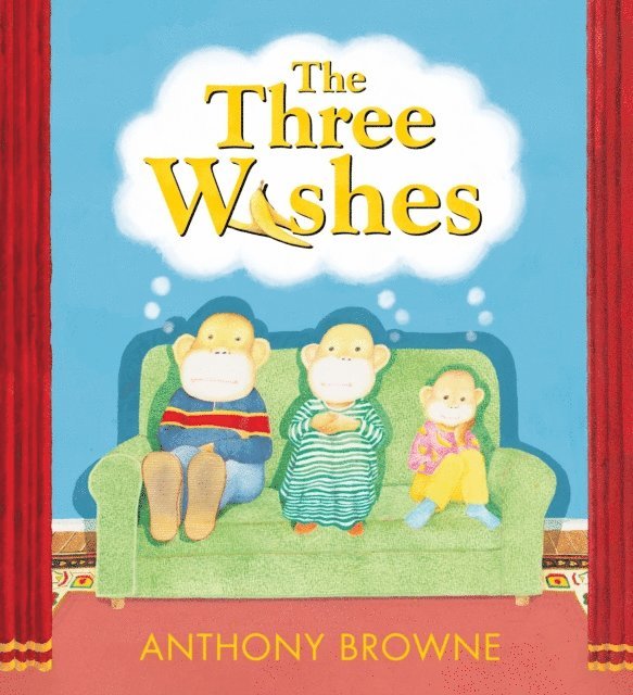 Anthony Browne - Three Wishes, E-bok