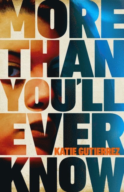 Katie Gutierrez - More Than You'll Ever Know, E-bok