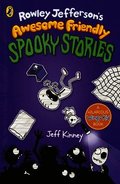 Rowley Jefferson's Awesome Friendly Spooky Stories