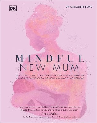 Caroline Boyd DClinPsy - Mindful New Mum, Inbunden. Tillgänglighet: Lägg i varukorg