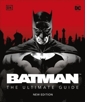 Matthew K. Manning - Batman The Ultimate Guide New Edition, Inbunden