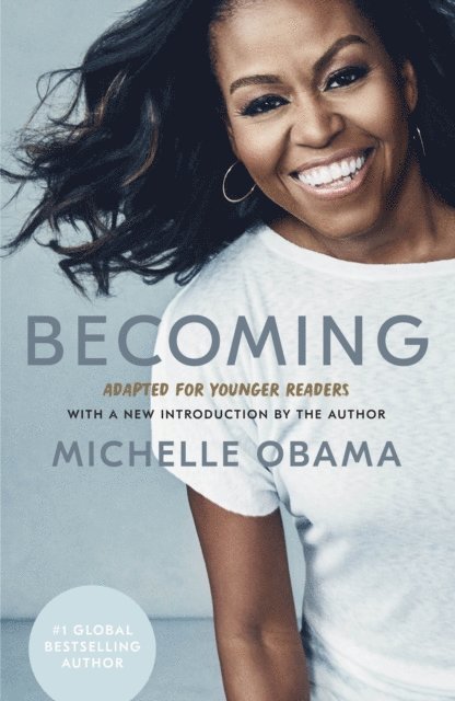 Michelle Obama - Becoming: Adapted for Younger Readers, E-bok