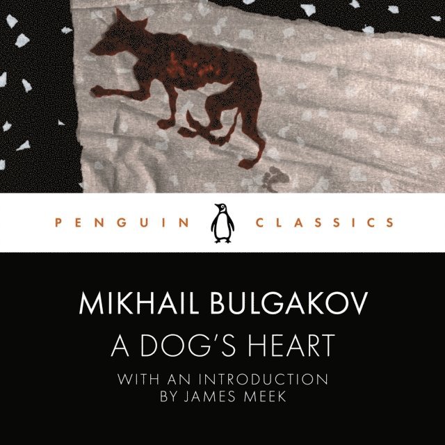 Mikhail Bulgakov - Dog's Heart, Ljudbok
