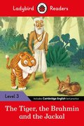 Ladybird Readers Level 3 - Tales from India - The Tiger, The Brahmin and the Jackal (ELT Graded Reader)