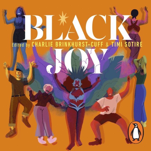 Timi Sotire, Aurora Burghart, Charlie Brinkhurst-Cuff - Black Joy, Ljudbok