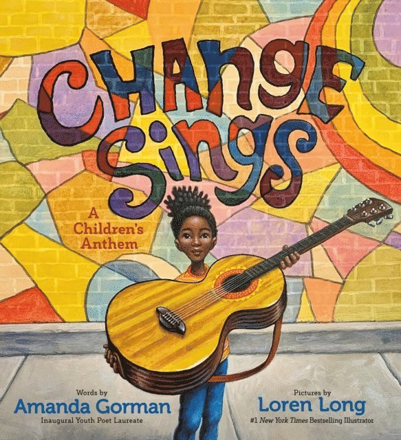Amanda Gorman - Change Sings, E-bok