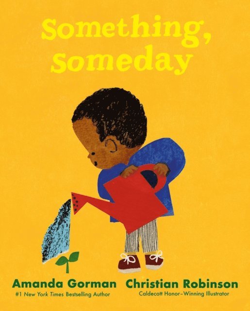Amanda Gorman - Something, Someday, E-bok