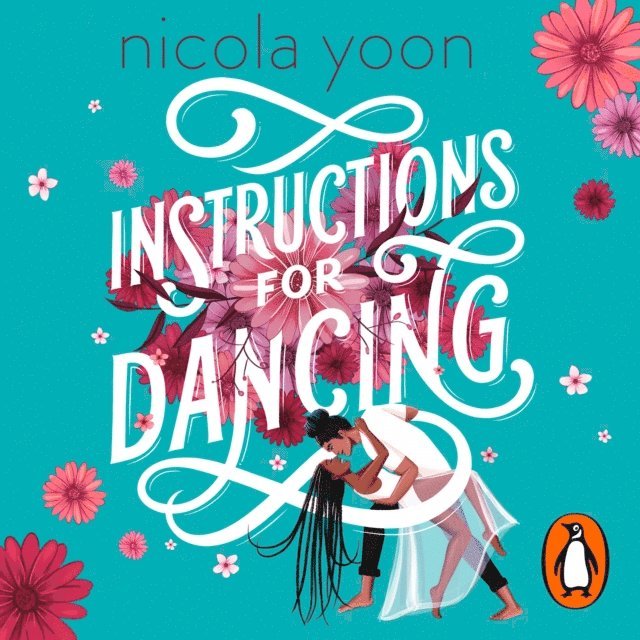 Nicola Yoon - Instructions for Dancing, Ljudbok