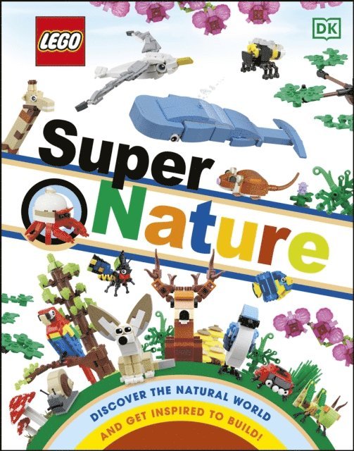 Rona Skene - LEGO Super Nature, E-bok