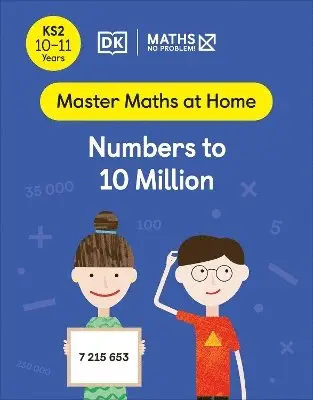 Maths — No Problem! - Maths — No Problem! Numbers to 10 Million, Ages 10-11 (Key Stage 2), Häftad. Tillgänglighet: Lägg i varukorg