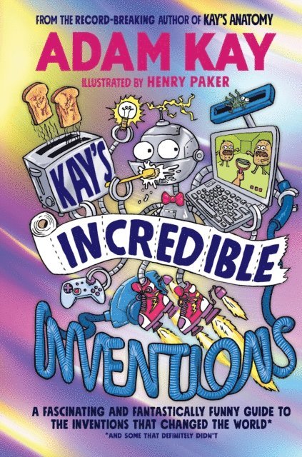 Adam Kay - Kay’s Incredible Inventions, E-bok
