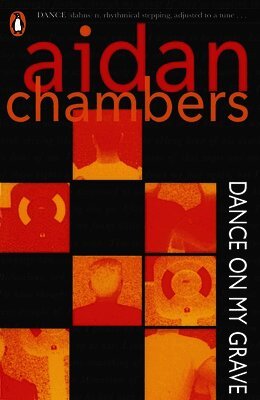 Aidan Chambers - Dance On My Grave, Häftad