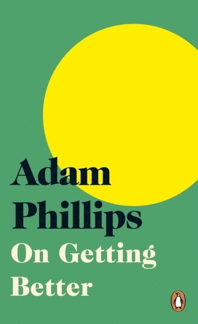 Adam Phillips - On Getting Better, E-bok