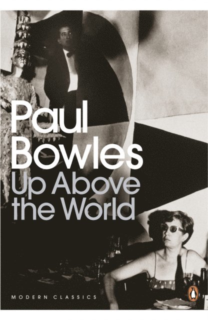 Paul Bowles - Up Above the World, E-bok