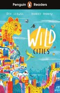 Penguin Readers Level 2: Wild Cities (ELT Graded Reader)
