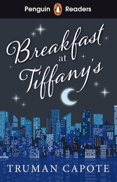 Truman Capote - Penguin Readers Level 4: Breakfast at Tiffany's (ELT Graded Reader), E-bok
