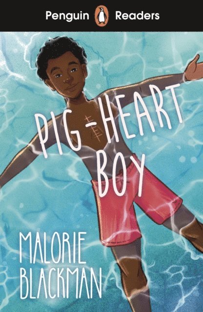 Malorie Blackman - Penguin Readers Level 4: Pig-Heart Boy (ELT Graded Reader), E-bok