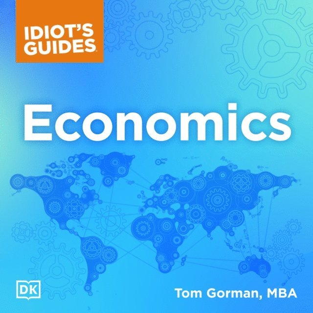 Terry Hillman - Complete Idiot's Guide to Economics, Ljudbok