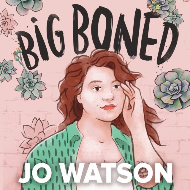 Jo Watson - Big Boned, Ljudbok