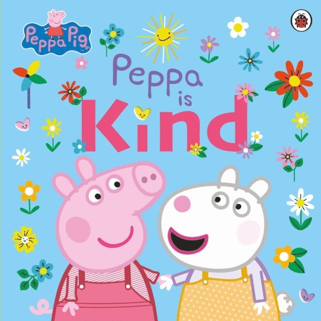Peppa Pig - Peppa Pig: Peppa Is Kind, E-bok