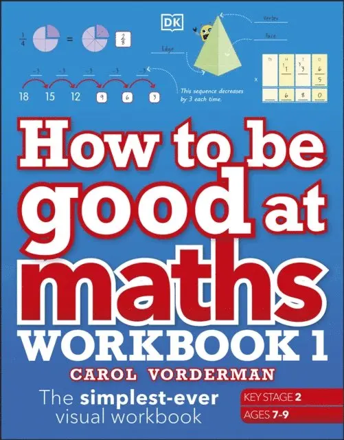 Carol Vorderman - How to be Good at Maths Workbook 1, Ages 7-9 (Key Stage 2), E-bok. Tillgänglighet: Lägg i varukorg