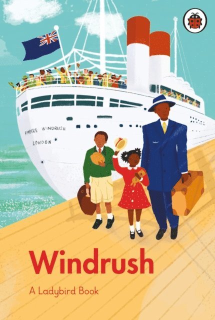 Colin Grant, Emma Dyer - Ladybird Book: Windrush, E-bok