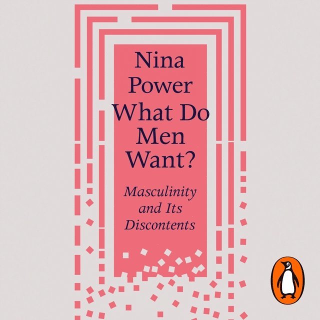 Nina Power - What Do Men Want?, Ljudbok