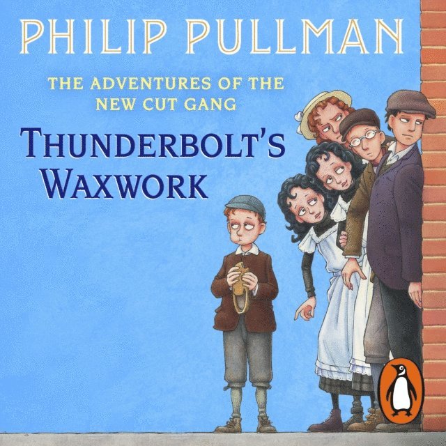 Philip Pullman - Thunderbolt's Waxwork, Ljudbok