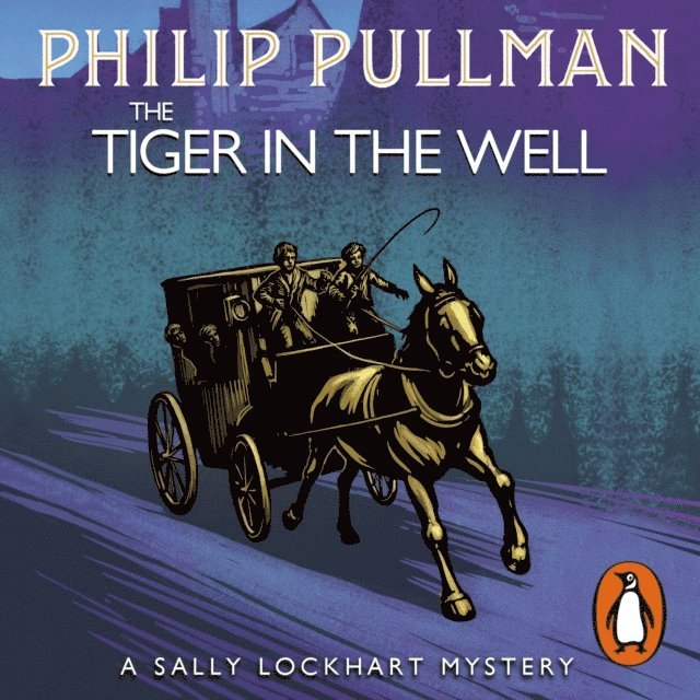 Philip Pullman - Tiger in the Well, Ljudbok