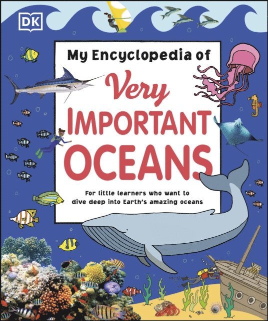 DK - My Encyclopedia of Very Important Oceans, E-bok. Tillgänglighet: Lägg i varukorg