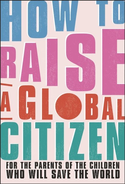 Anna Davidson - How to Raise a Global Citizen, E-bok