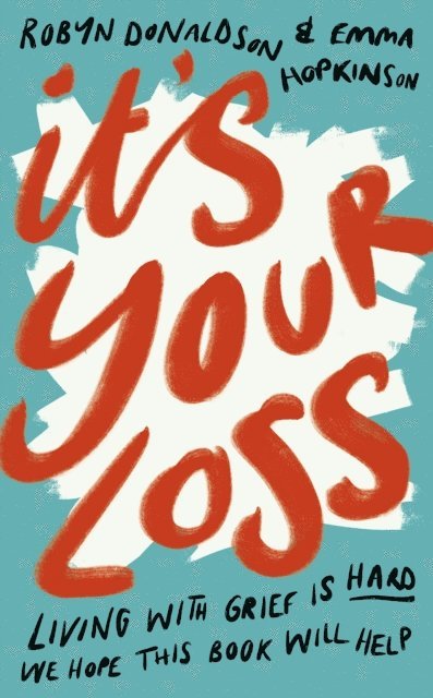 Emma Hopkinson, Robyn Donaldson - It's Your Loss, E-bok. Tillgänglighet: Lägg i varukorg