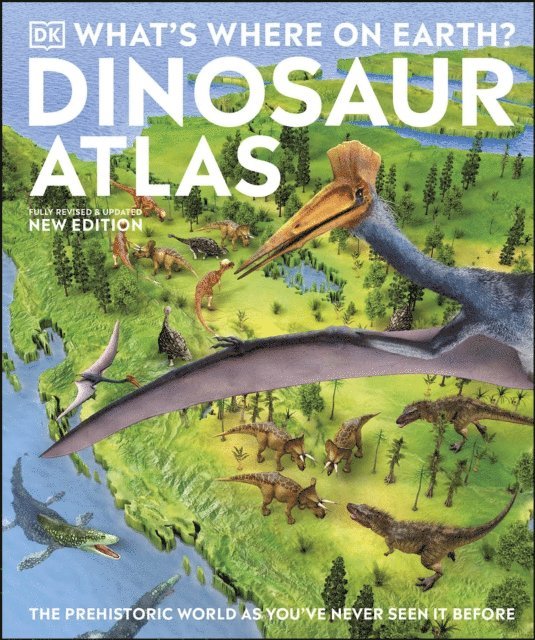 DK, Chris Barker, Darren Naish - What's Where on Earth? Dinosaur Atlas, E-bok
