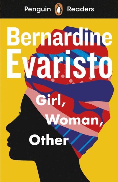 Bernardine Evaristo - Penguin Readers Level 7: Girl, Woman, Other (ELT Graded Reader), E-bok