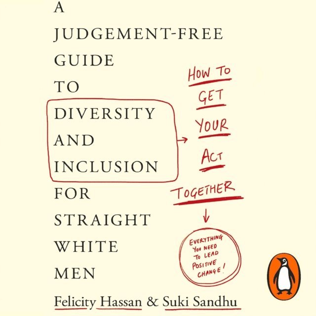 Felicity Hassan, Suki Sandhu - How To Get Your Act Together, Ljudbok